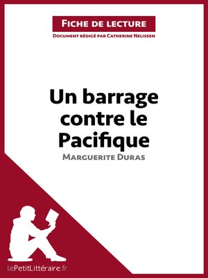cover image of Un barrage contre le Pacifique de Marguerite Duras (Fiche de lecture)